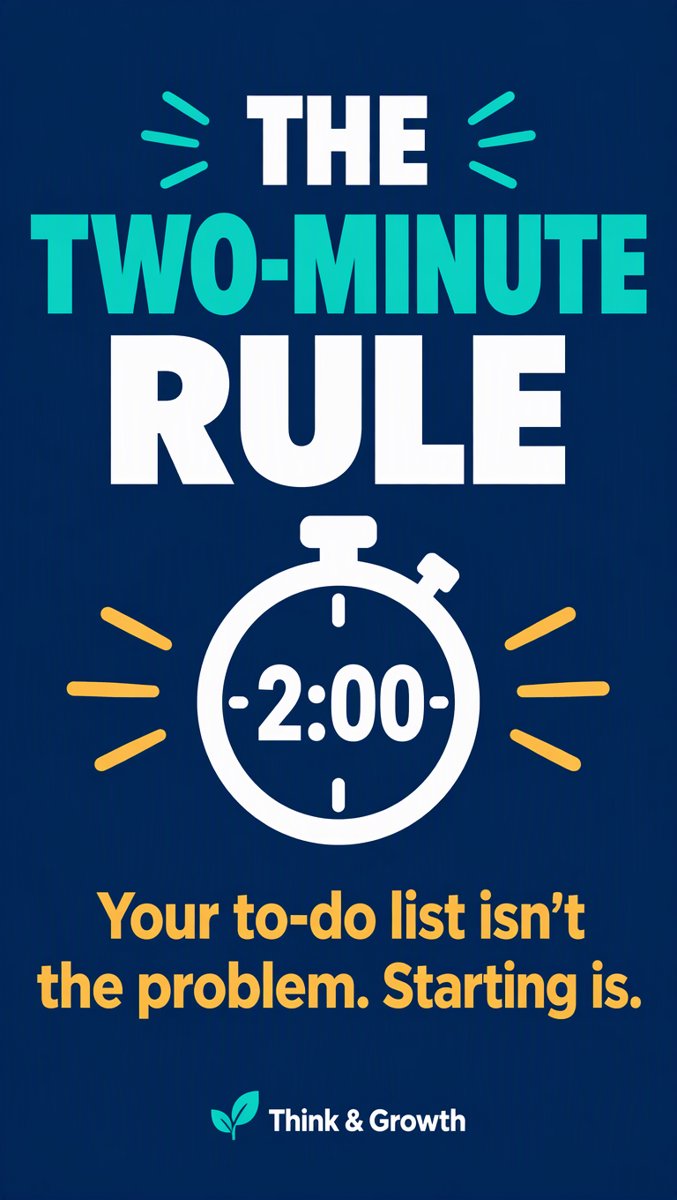 The Two-Minute Rule: Your To-Do List Isn't the Problem — Starting Is